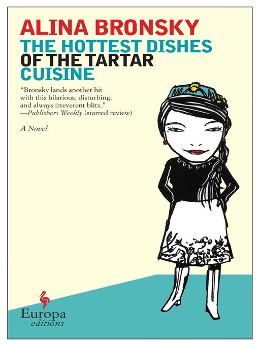 Title details for The Hottest Dishes of the Tartar Cuisine by Alina Bronsky - Wait list